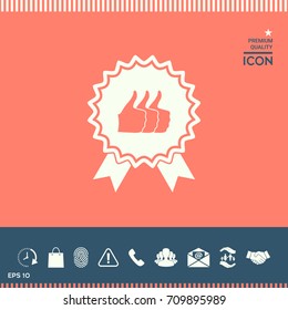 Three symbols Thumb Up Gesture - label with ribbons. Thumb up icon - the highest score, the best choice, the highest rating