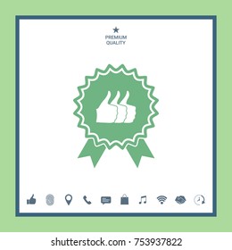 Three symbols Thumb Up Gesture - label with ribbons. Thumb up icon - the highest score, the best choice, the highest rating
