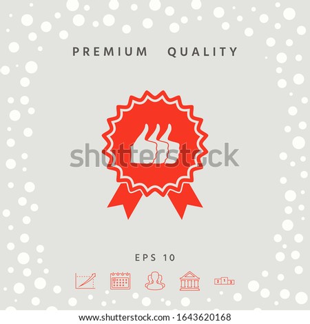 Three symbols Thumb Up Gesture - label with ribbons. The highest rating