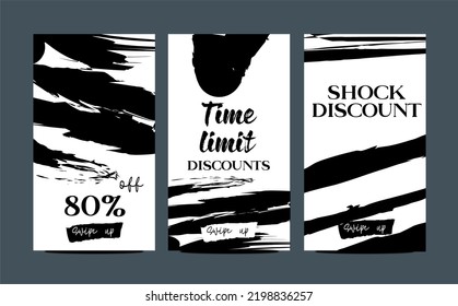 Three templates for stories in black and white.Discount, discount,80%, swipe,shock discount. White background, black brush strokes.Abstraction discount template. Sale. Stylish template. - Shutterstock ID 2198836257