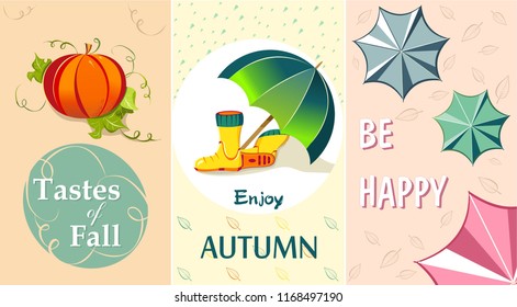 Three vector cards on an autumn theme, autumn tastes with a traditional pumpkin, umbrellas, rubber boots and walks in all weathers. Materials for sales, for menus, labels, invitations