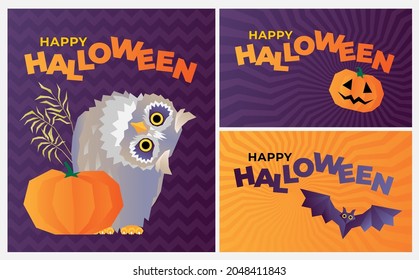 Three vector postcards for halloween horizontal and vertical with a cartoon pumpkin, an owl and a bat. Colorful banners with happy halloween inscription in orange and purple versions.