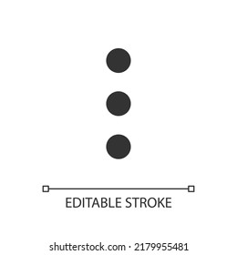 Three vertical dots menu pixel perfect linear ui icon. Kebab menu representation. Navigation. GUI, UX design. Outline isolated user interface element for app and web. Editable stroke. Arial font used