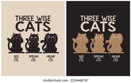 Three Wise Cats - Cat Lover - Vector Illustration