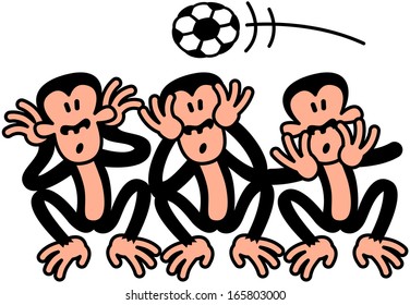 Three wise monkeys doing the opposite to what they are supposed to do, because there's a soccer ball flying above their heads. When soccer is on the air, they prefer to see, to hear and to speak