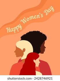 Three women of different nationalities, skin tones and hair colors standing together. International Women's Day greeting card. Flat vector illustration