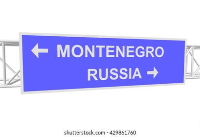 three-dimensional illustration of a road sign with directions: RUSSIA; MONTENEGRO