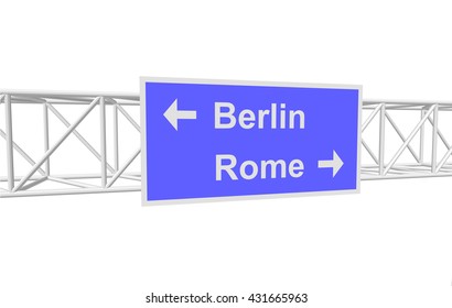 three-dimensional illustration of a road sign with directions: Berlin; Rome