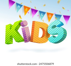 Three-dimensional letter template for the word "Hello Kids" for use in playgrounds, children's rooms, books, children's advertisements. 3D vector illustration.
