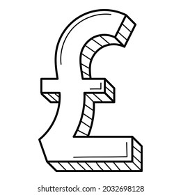 Three-dimensional symbol of the pound sterling. The British currency. Linear icon, sign. Hand-drawn black and white vector illustration. Isolated on a white background.