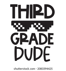 thrid grade dude logo inspirational quotes typography lettering design