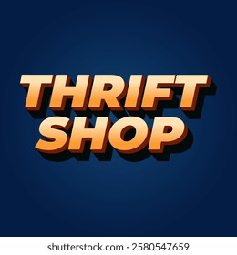 Thrift shop. Text effect design in bold fonts with 3D style, good for social media post. blue color background