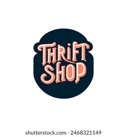 thrift shop text sticker tshirt vector illustration template design