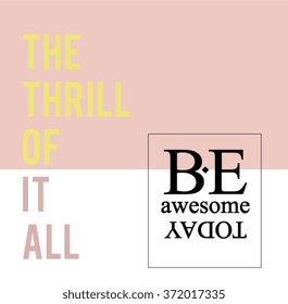 thrill  type slogan for clothing 