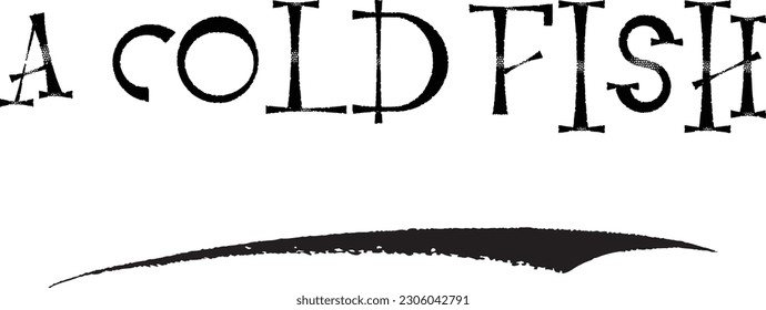 Thriller Grunge Text Calligraphy Idiom