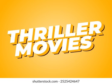 Thriller movies. Text effect design in modern colors and 3D style