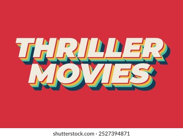 Thriller movies. Text effect design in modern colors and 3D style