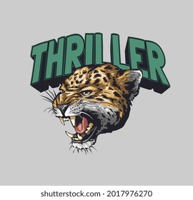 thriller slogan with leopard head graphic vector illustration