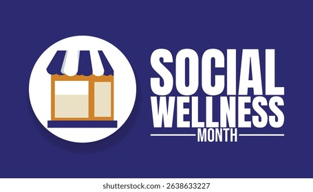 Thrive Together. Celebrate Social Wellness Month