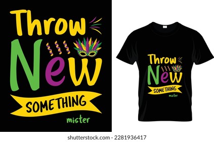 Throw new something mister t-shirt design vector file