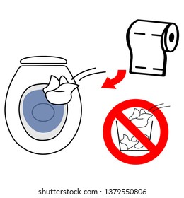 Throw used toilet paper in the toilet bowl do not throw it into the litter bin sign