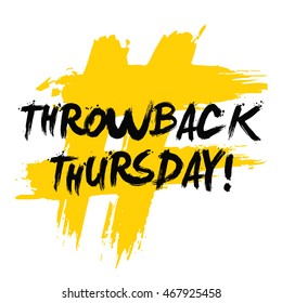 Throwback Thursday! (Brush Lettering Vector Illustration Design Template)