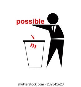 Throwing away  im from possible, business success concept, inspired by No Littering sign, creative design.