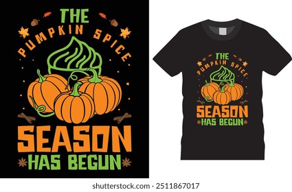 Thu Pumpkin Spice Season Has Begun Autumn T-shirt design vector illustration. print-ready t-shirt, Coffee design, graphic typography design, premium quality, Autumn graphic design, tropical print.