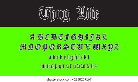 Thug Life Gothic 90's alphabet. Small and capital letters collection. Isolated text elements for hip hop, rap and football graphic projects. Typography retro set.