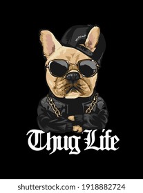 thug life slogan with cartoon dog hip hop style illustration on black background