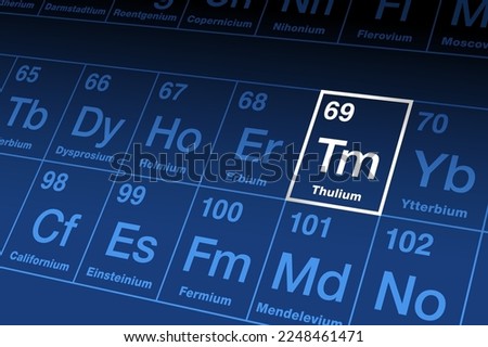 Thulium on periodic table. Rare earth metal in the lanthanide series with atomic number 69 and element symbol Tm, named after Thule, an Ancient Greek place. Radiation source in portable X-ray devices.