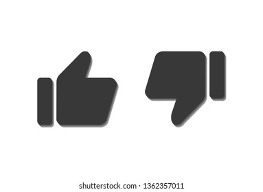 Thumb up and thumb down. Like and Dislike.
