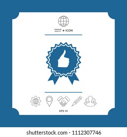 Thumb Up Gesture - label with ribbons. Thumb up icon - the highest score, the best choice, the highest rating