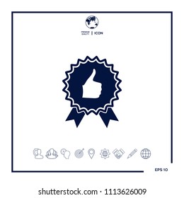 Thumb Up Gesture - label with ribbons. Thumb up icon - the highest score, the best choice, the highest rating