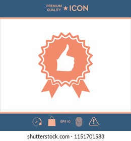 Thumb Up Gesture - label with ribbons. Thumb up icon - the highest score, the best choice, the highest rating