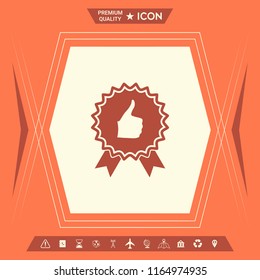 Thumb Up Gesture - label with ribbons. Thumb up icon - the highest score, the best choice, the highest rating