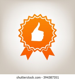 Thumb Up Gesture - label with ribbons. Thumb up icon - the highest score, the best choice, the highest rating.