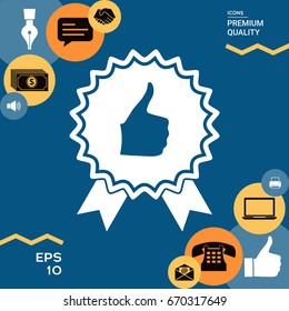Thumb Up Gesture - label with ribbons. Thumb up icon - the highest score, the best choice, the highest rating