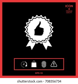 Thumb Up Gesture - label with ribbons. Thumb up icon - the highest score, the best choice, the highest rating