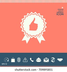 Thumb Up Gesture - label with ribbons. Thumb up icon - the highest score, the best choice, the highest rating