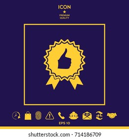 Thumb Up Gesture - label with ribbons. Thumb up icon - the highest score, the best choice, the highest rating