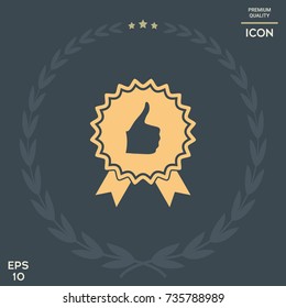 Thumb Up Gesture - label with ribbons. Thumb up icon - the highest score, the best choice, the highest rating