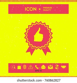 Thumb Up Gesture - label with ribbons. Thumb up icon - the highest score, the best choice, the highest rating