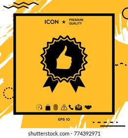 Thumb Up Gesture - label with ribbons. Thumb up icon - the highest score, the best choice, the highest rating