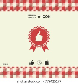 Thumb Up Gesture - label with ribbons. Thumb up icon - the highest score, the best choice, the highest rating