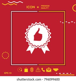 Thumb Up Gesture - label with ribbons. Thumb up icon - the highest score, the best choice, the highest rating