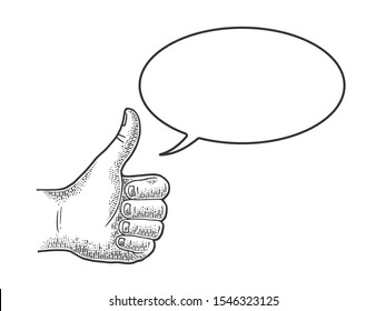 Thumb up hand gesture with blank text bubble sketch engraving vector illustration. Recommend. Scratch board imitation. Black and white hand drawn image.