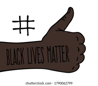 Thumbs up Black Lives Matter. Protest Banner about Human Right of Black People in U.S. America. Vector Illustration.