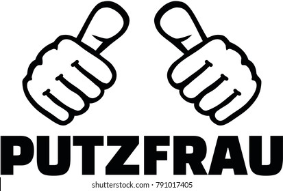 Thumbs with german cleaning lady job title