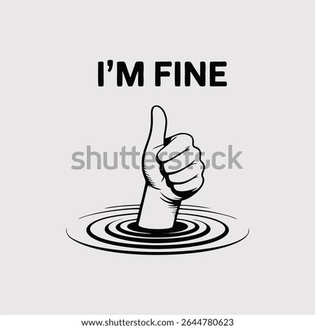 Thumbs up hand sinking, I'm fine concept art